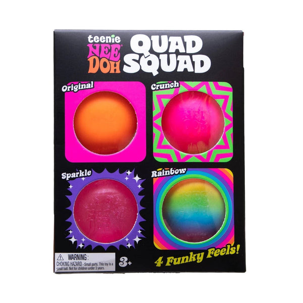 Teenie Quad Squad- NeeDoh